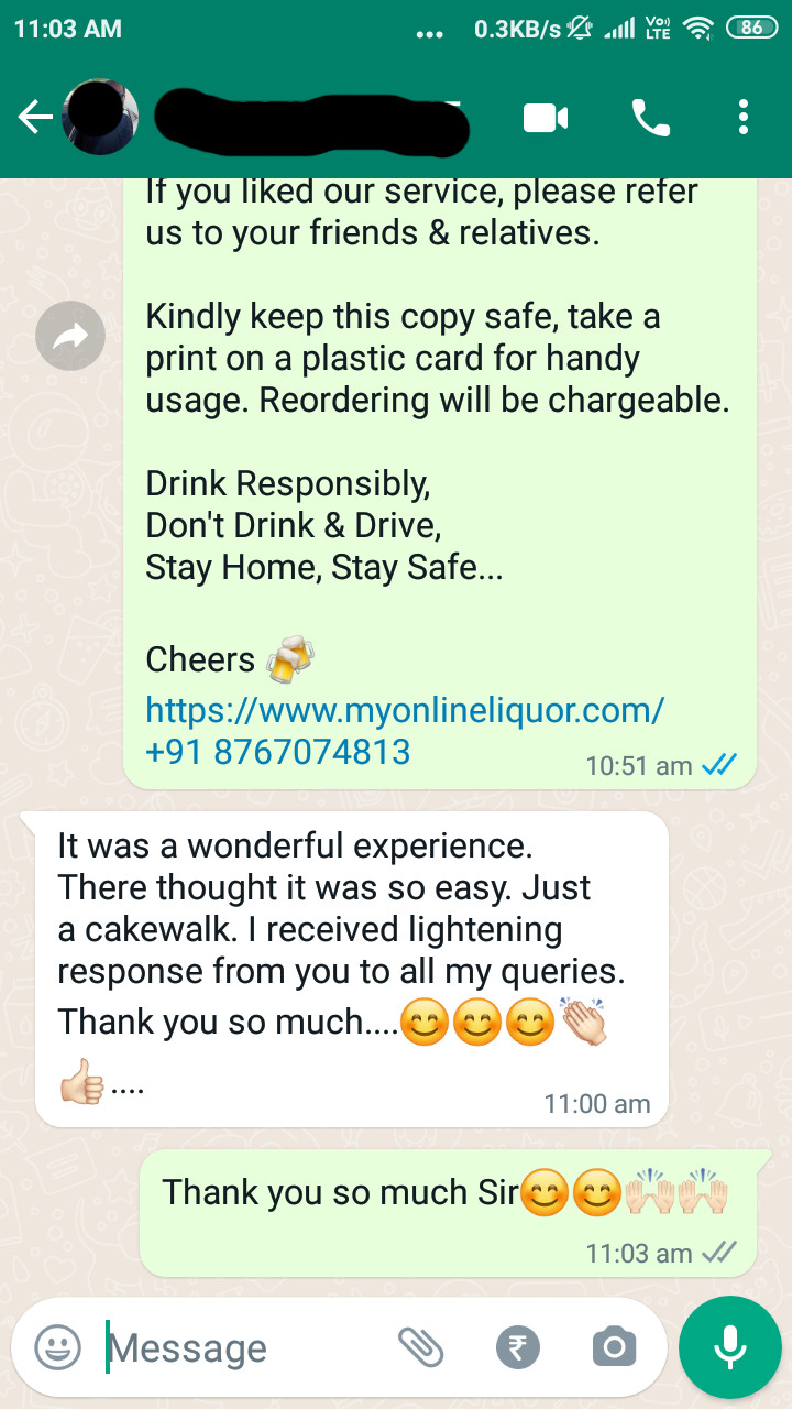 Myonlineliquor.com Testimonial 5: It was a wonderful experience. There thought it was so easy. Just a cakewalk. I received lightening response from you to all my queries. Thank you so much....